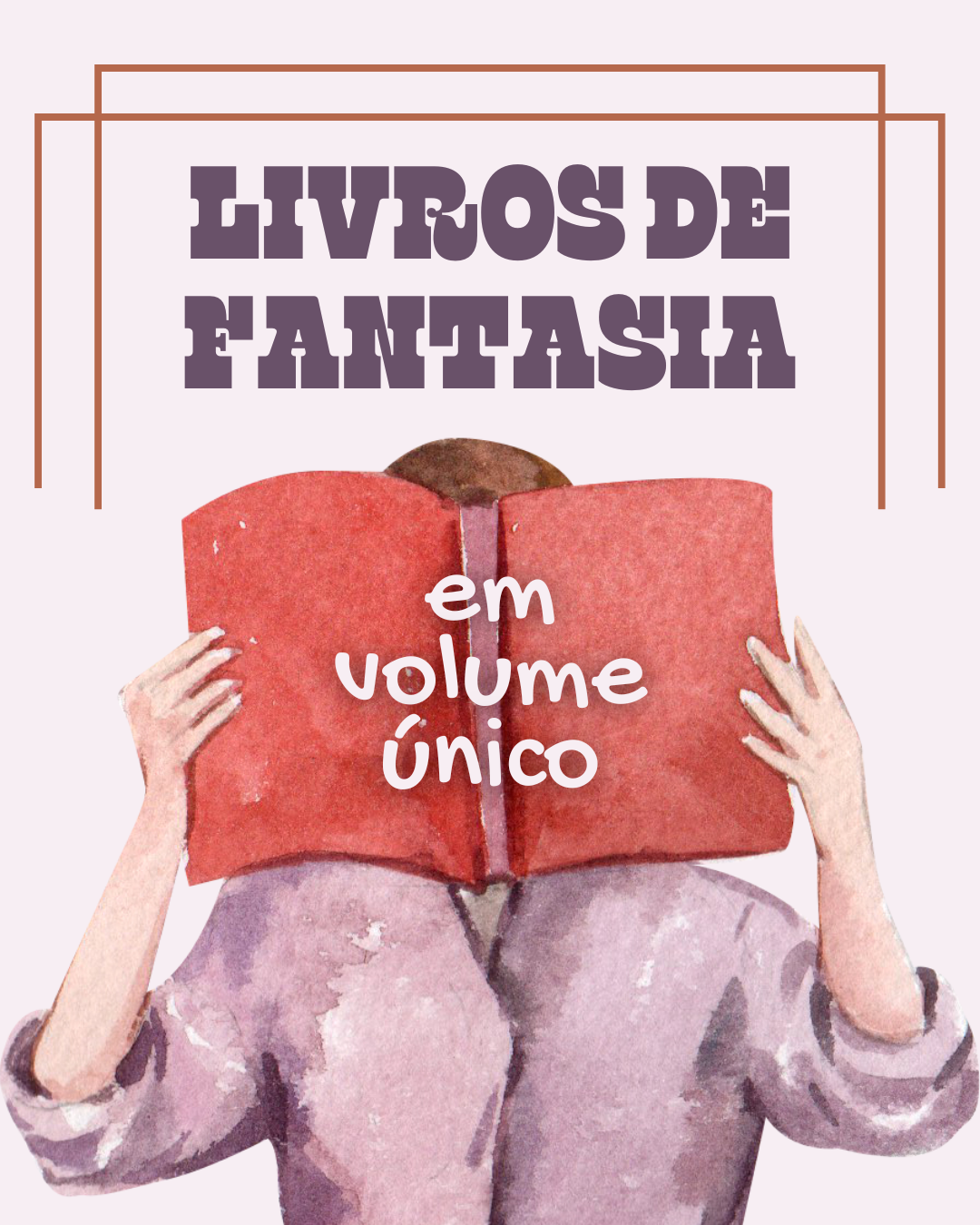 Capa para o post com indicação de 13 livros de fantasia em volume único, que já passaram pelo clube do livro Coletivo da Retipatia.